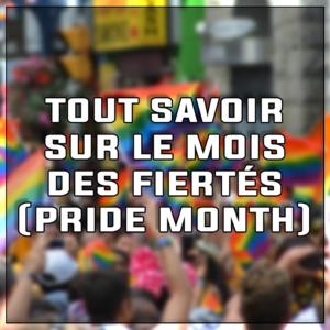 Image article : Tout savoir sur le mois des fiertés (Pride month)